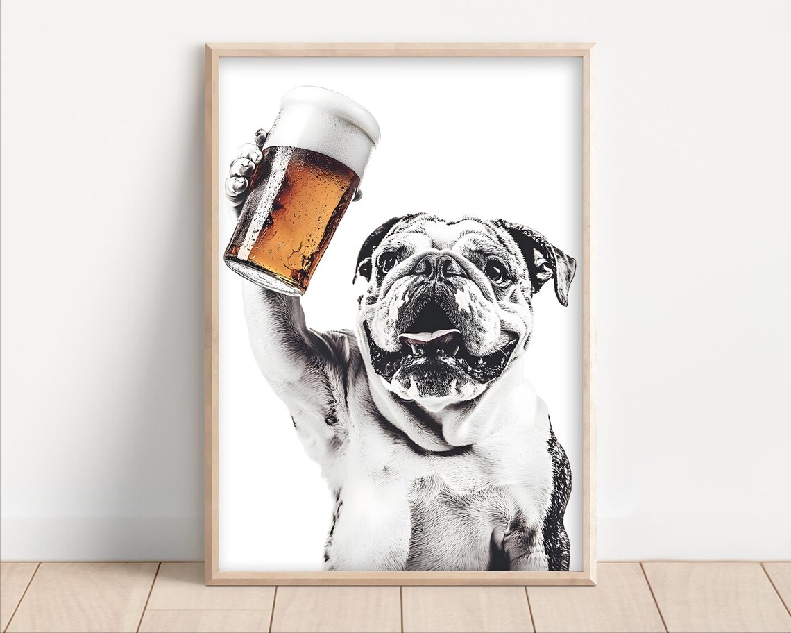 English Bulldog Toasting With Beer Funny Black and White Wall Art
