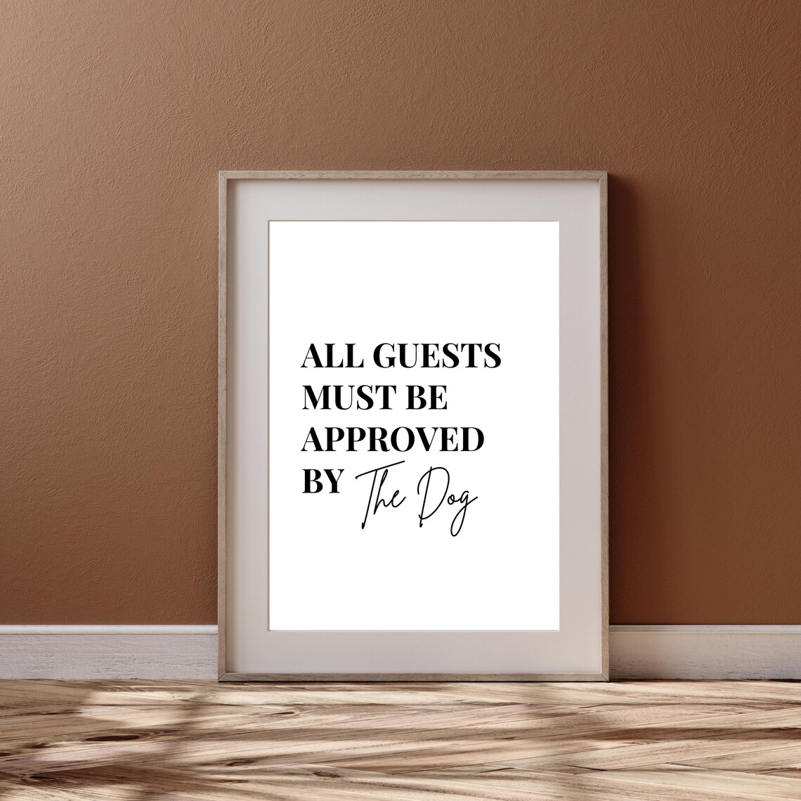 All Guests Must Be Approved By The Dog Funny Pet Quote Poster - Image 2