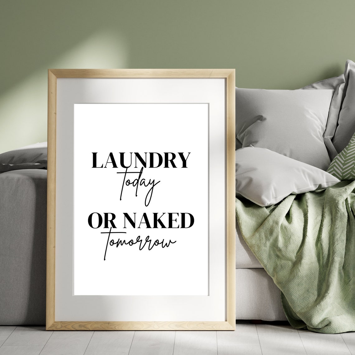 Laundry Today Or Naked Tomorrow Funny Laundry Room Quote Wall Poster - Image 2