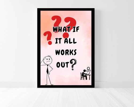 What If It All Works Out Funny Office Poster Red Question Mark Stick Figure Art