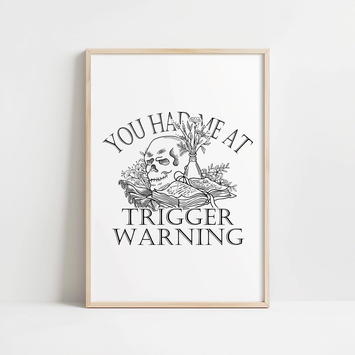You Had Me At Trigger Warning Skull Book Gothic Reader Poster