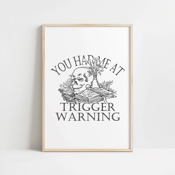 You Had Me At Trigger Warning Skull Book Gothic Reader Poster