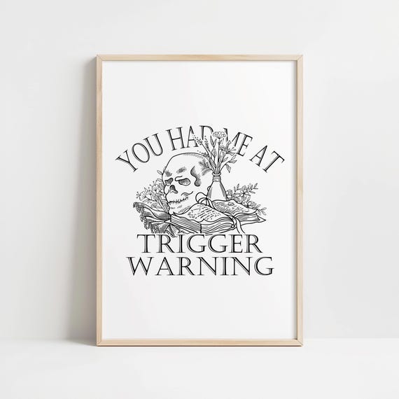 You Had Me At Trigger Warning Trendy Wall Art Skull Book Wall Poster Smut Bookish Wall Decor Bookshelf Decor Reader Wall Art
