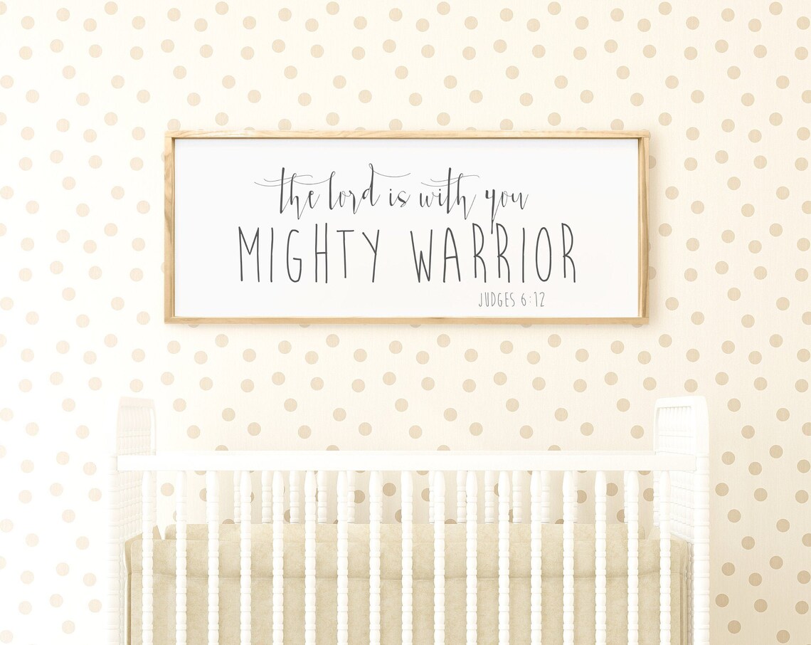 The Lord Is With You Mighty Warrior Judges 6:12 Nursery Scripture Wall Poster