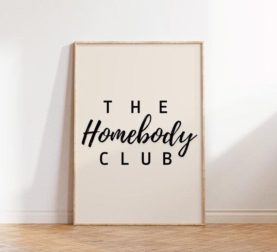 The Homebody Club Minimalist Typography Quote Gallery Wall Poster