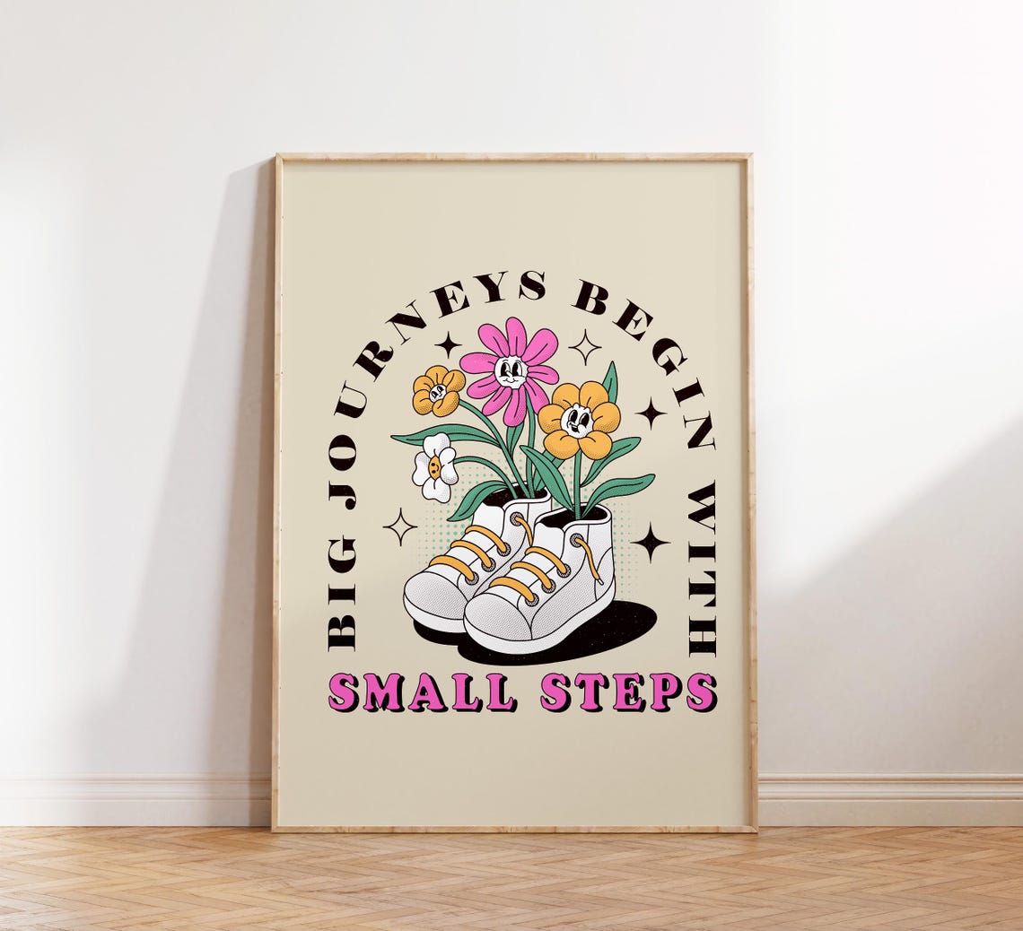 Big Journeys Begin With Small Steps Retro Groovy Quote Poster