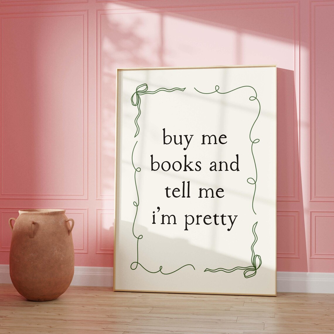 Buy Me Books and Tell Me I'm Pretty Quote Ribbon Frame Poster - Image 3