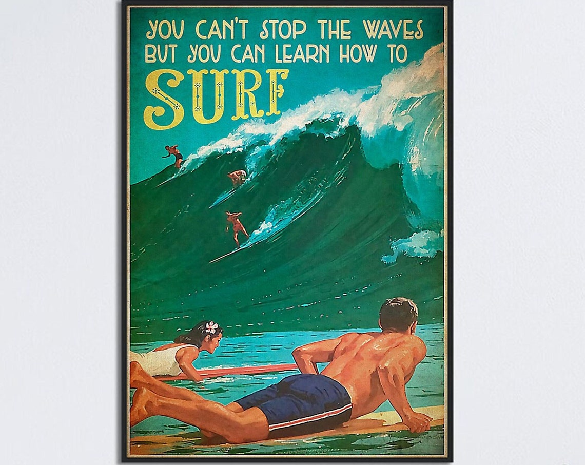 You Can't Stop The Waves Retro Surfers Motivational Surf Poster