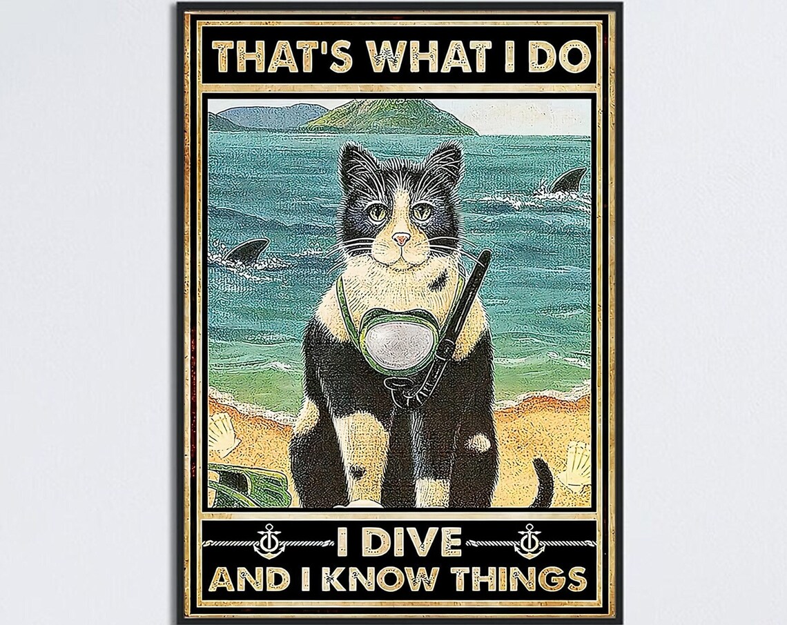 I Dive And I Know Things Funny Scuba Cat Snorkel Beach Poster Art
