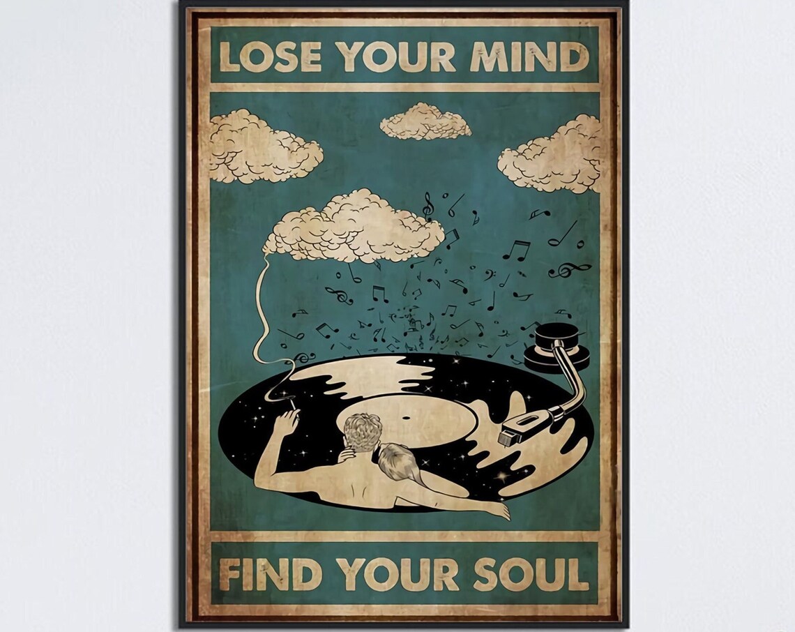 Lose Your Mind Find Your Soul Vinyl Music Poster