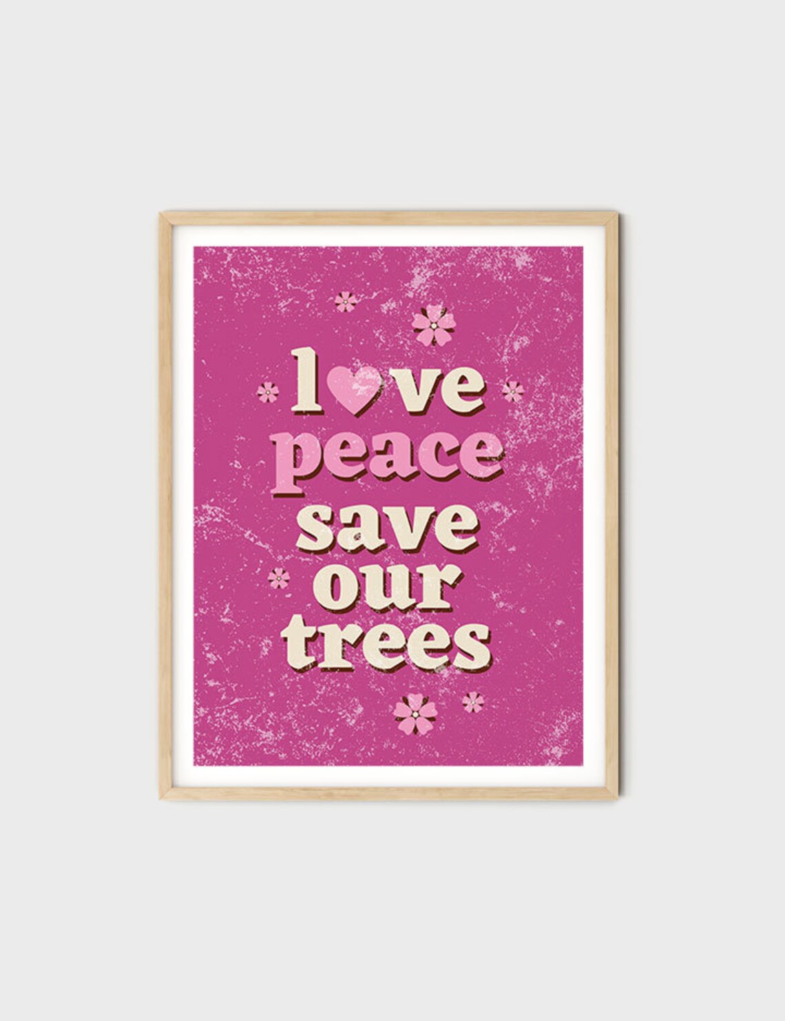 Love Peace Save Our Trees Hot Pink Retro Eco Typography Quote Poster - Image 4