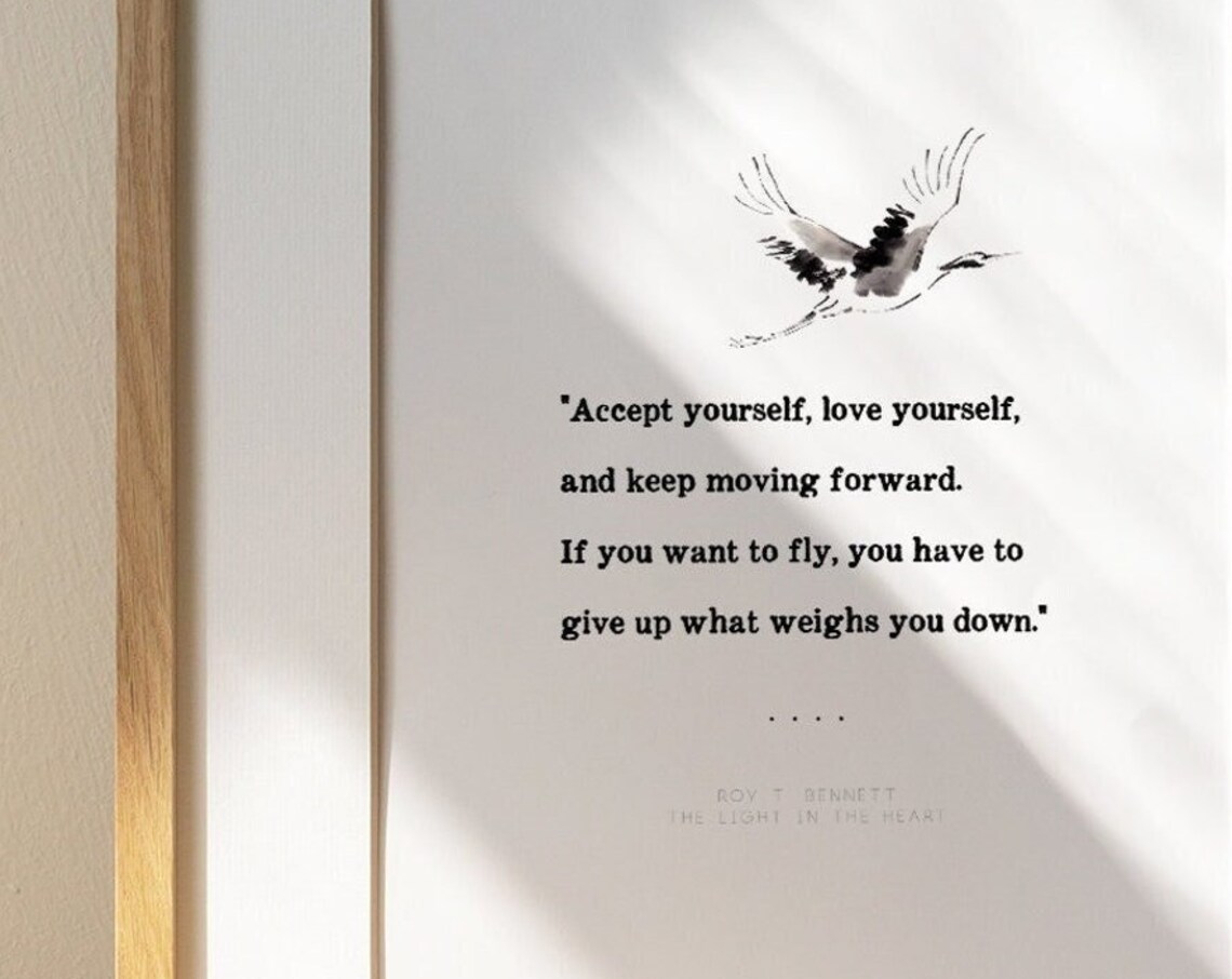 Roy T. Bennett If You Want to Fly Give Up What Weighs You Down Poster - Image 2