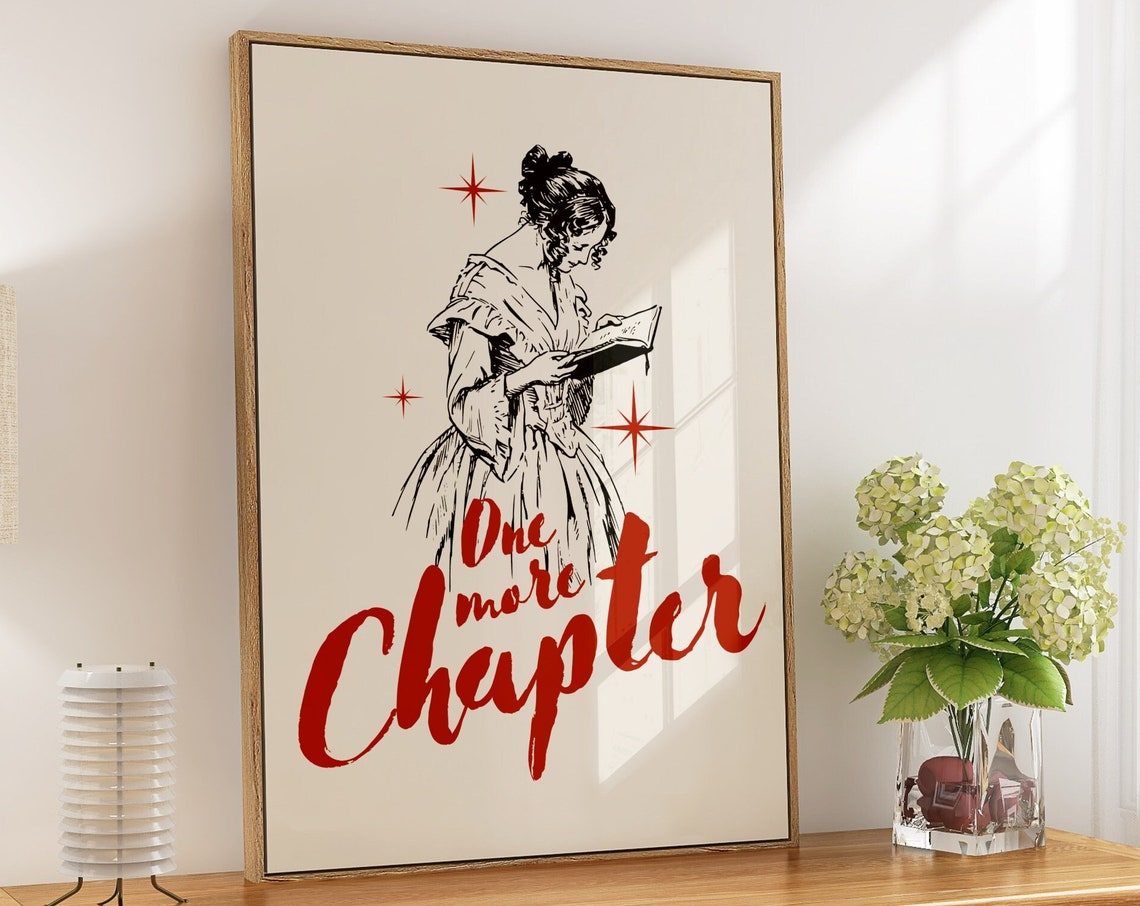One More Chapter, Book Lover Art Print
