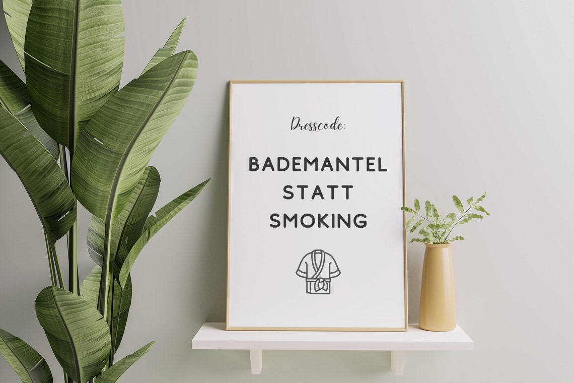 Dresscode Bademantel Statt Smoking Funny German Quote Poster - Image 3