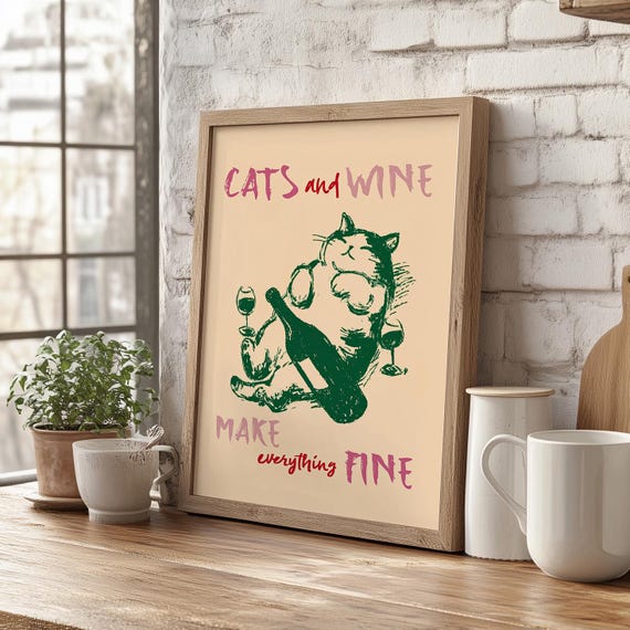 Cats And Wine Make Everything Fine Wall Art Poster Or Canvas Print Funny Kitchen Cat With Retro Decor