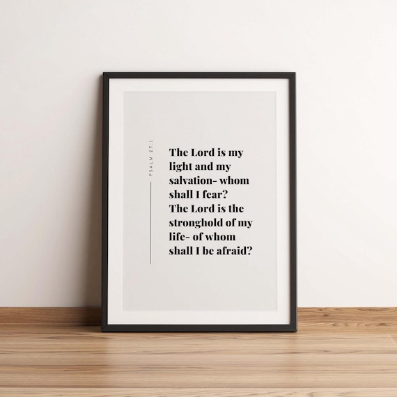 Psalm 27:1 The Lord Is My Light And Salvation Bible Verse Print