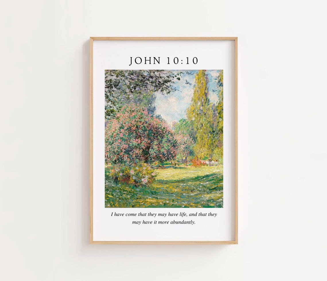 John 10:10 Abundant Life Impressionist Garden Bible Verse Poster