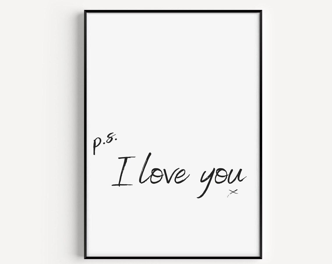 PS I Love You Minimalist Script Quote Black White Wall Poster