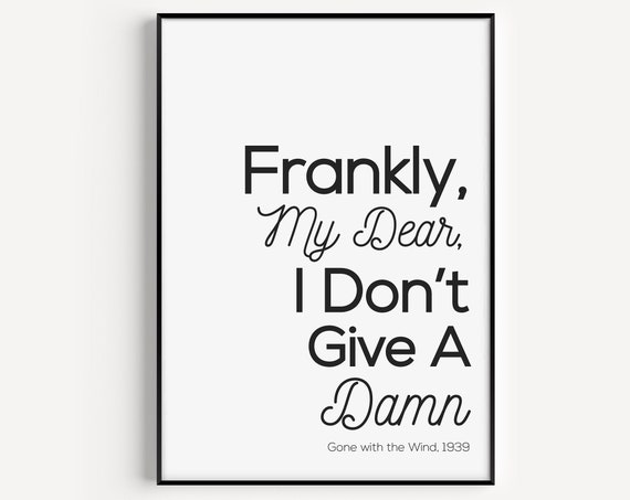 Movie Quote Minimalist Poster, Black And White