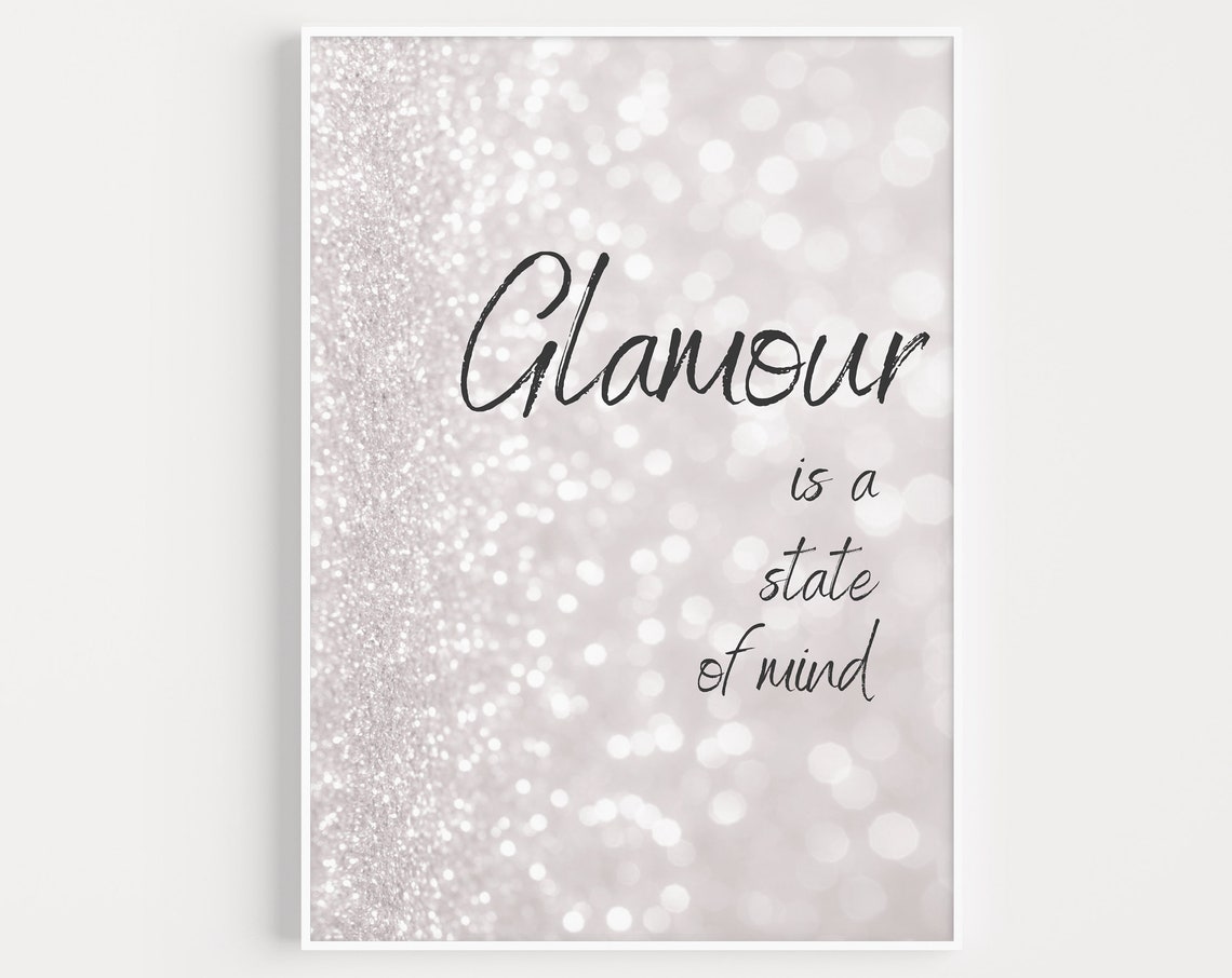 Glamour Is A State Of Mind Silver Glitter Quote Typography Poster