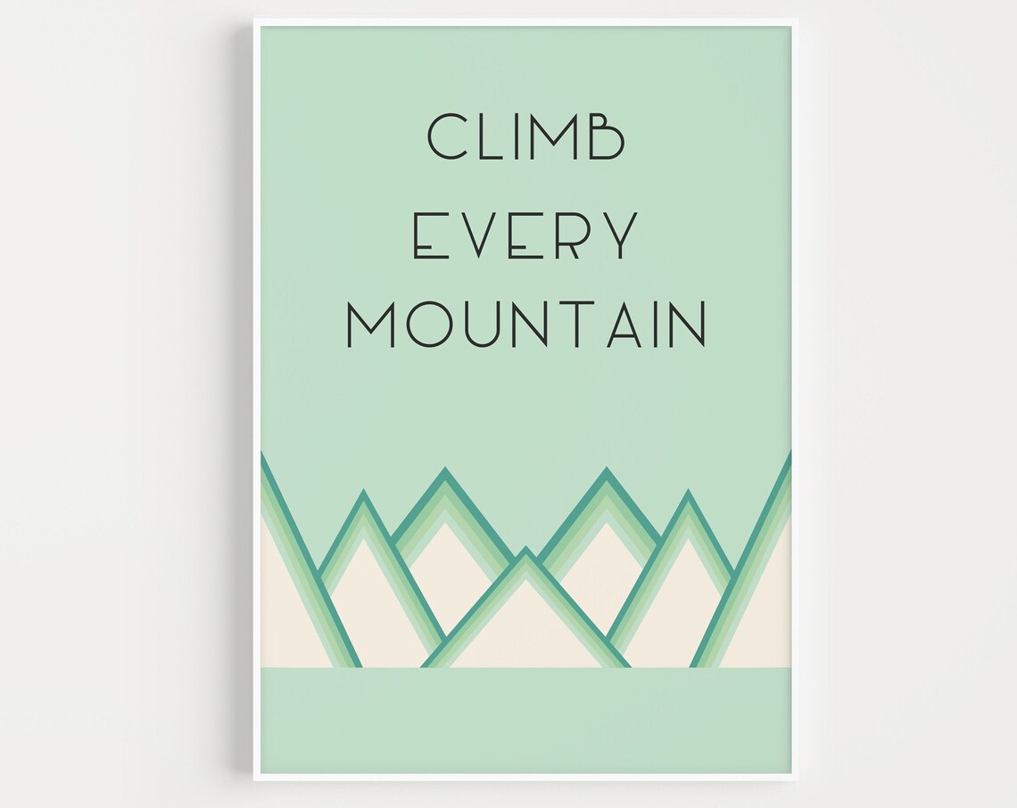 Climb Every Mountain Quote Minimalist Mint Green Peaks Poster