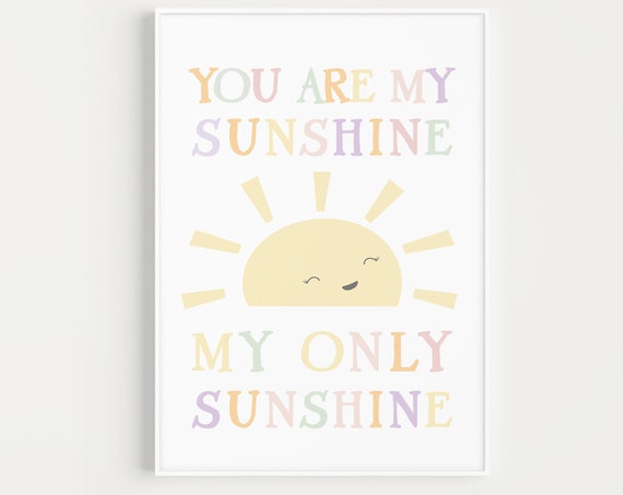 You Are My Sunshine Nursery Quote Art Print