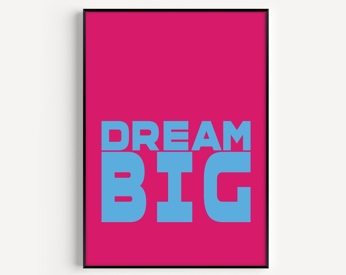 Dream Big Neon Pink Bold Motivational Typography Statement Poster