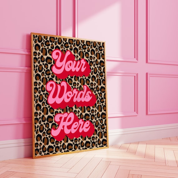 Custom Quote Leopard Print Art Print