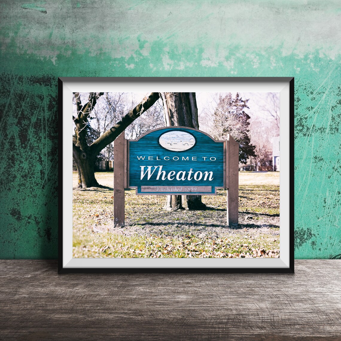 Wheaton Illinois Town Sign, Chicagoland Art Print