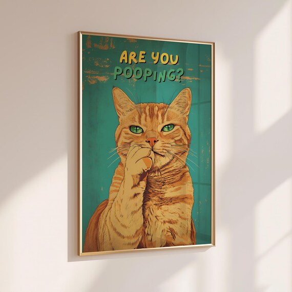 Funny Bathroom Wall Art Cat Decor Are You Pooping Poster Quirky Prints