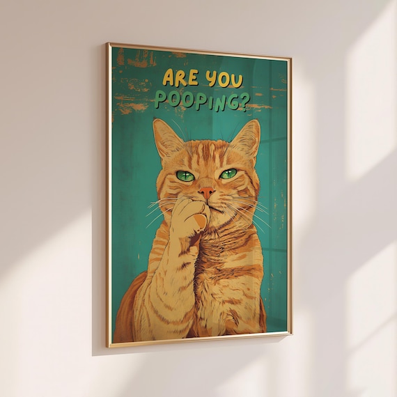 Orange Cat Are You Pooping Funny Bathroom Quote Decor Poster