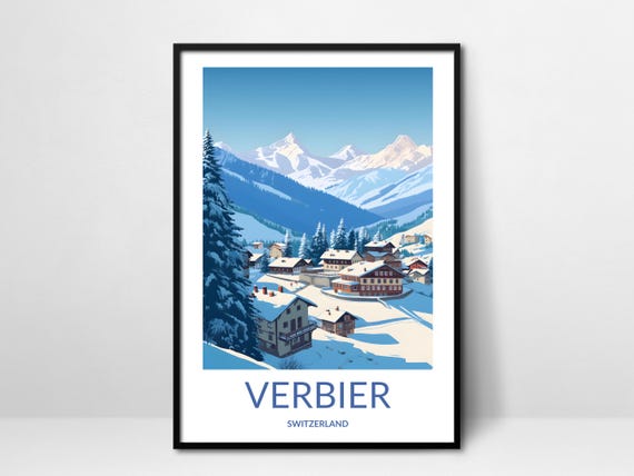 Verbier Switzerland Wall Art Alpine Ski Resort Print With Snow Covered Chalets Swiss Winter Landscape Poster Switzerland Travel Decor