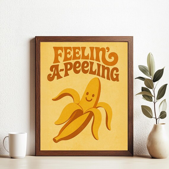 Feelin' A-Peeling Funny Retro Banana Pun Quote Kitchen Wall Art