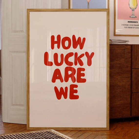 How Lucky Are We Bold Red Retro Typography Love Quote Wall Art