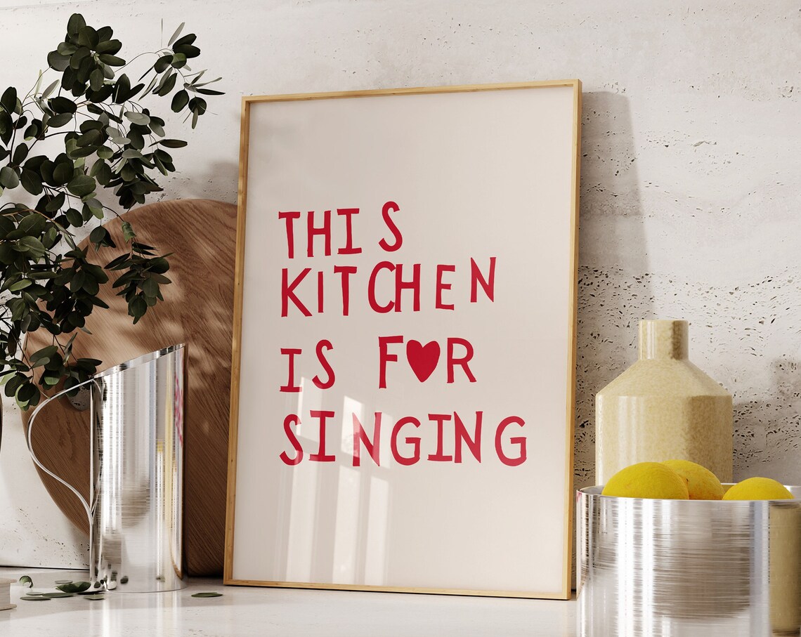 This Kitchen Is for Singing Red Heart Letter Kitchen Quote Poster - Image 4