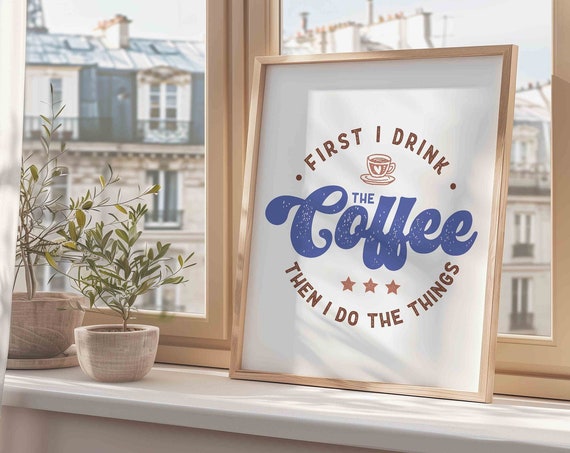Vintage Drink The Coffee Do Things Print Bar Poster Quote Kitchen Home Decor Wall Art