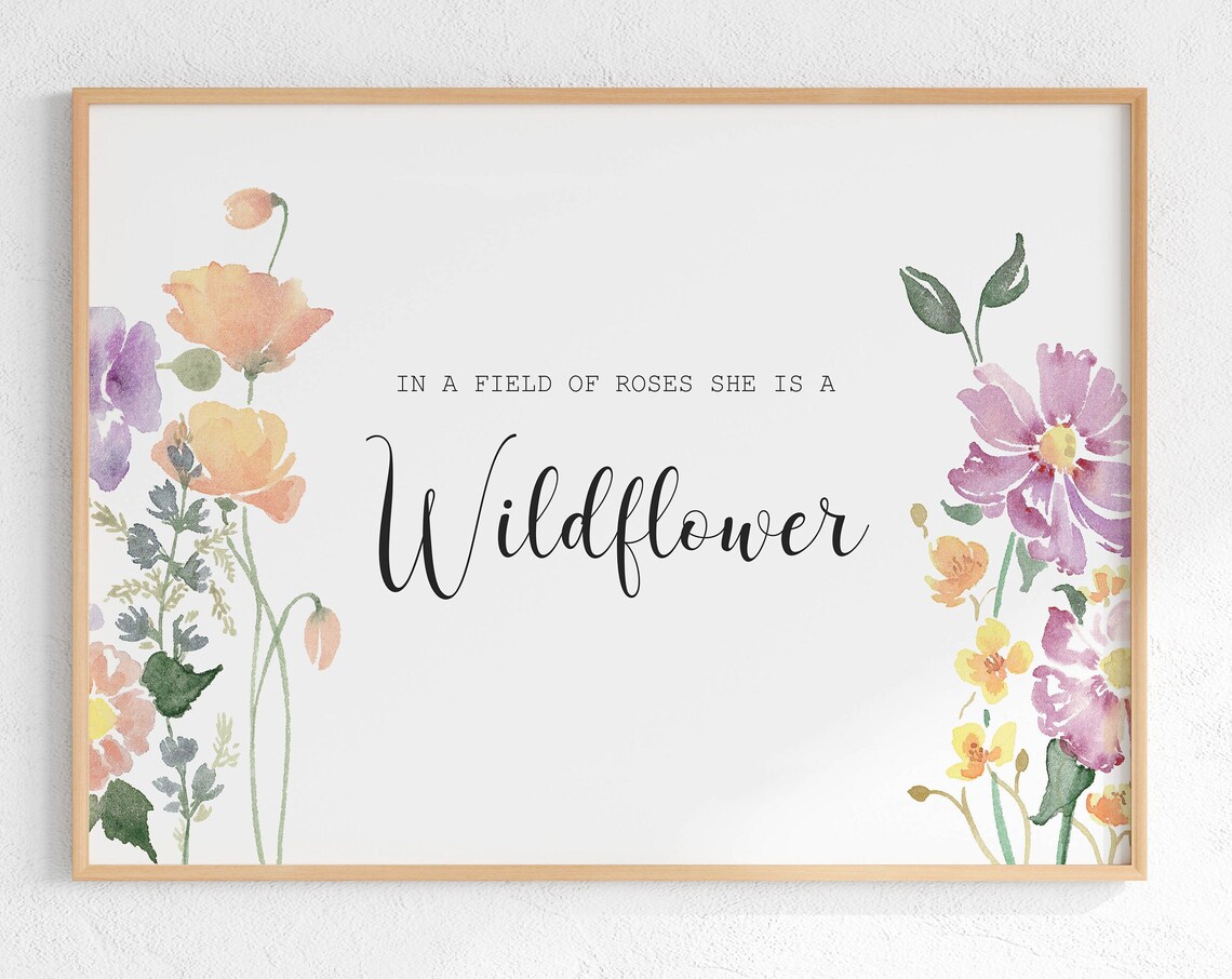 In a Field of Roses She Is a Wildflower Blush Floral Quote Poster
