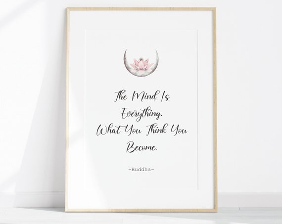 Buddha Quote The Mind Is Everything What You Think You Become Spiritual Poster Yoga Artwork