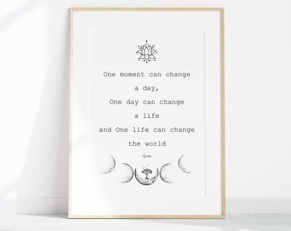 One Moment Can Change A Day Buddha Moon Phase Quote Art Poster