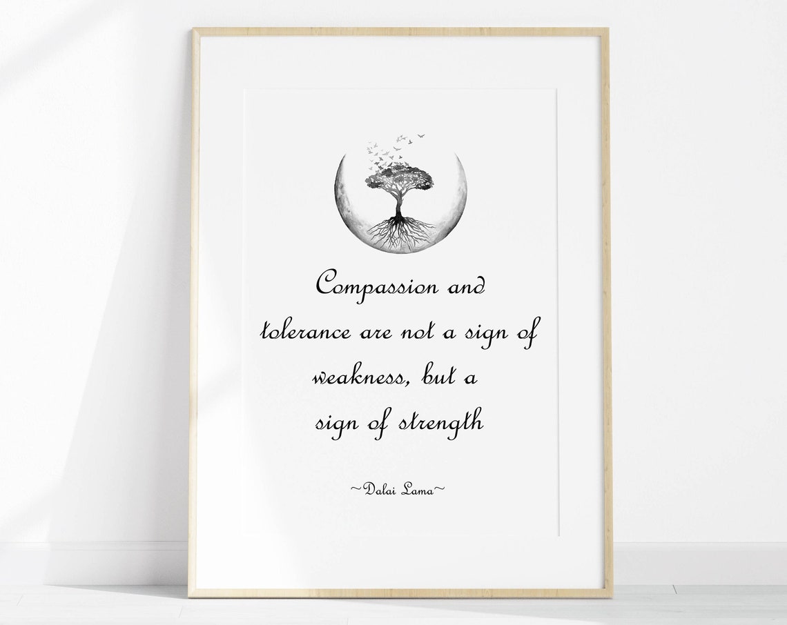 Dalai Lama Quote On Compassion And Strength Inspirational Print