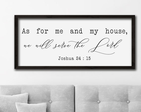 As For Me And My House Sign We Will Serve The Lord Long Sign Joshua 2415 Verse Sign Bible Verse Sign Scripture Wood Sign Scripture Signs
