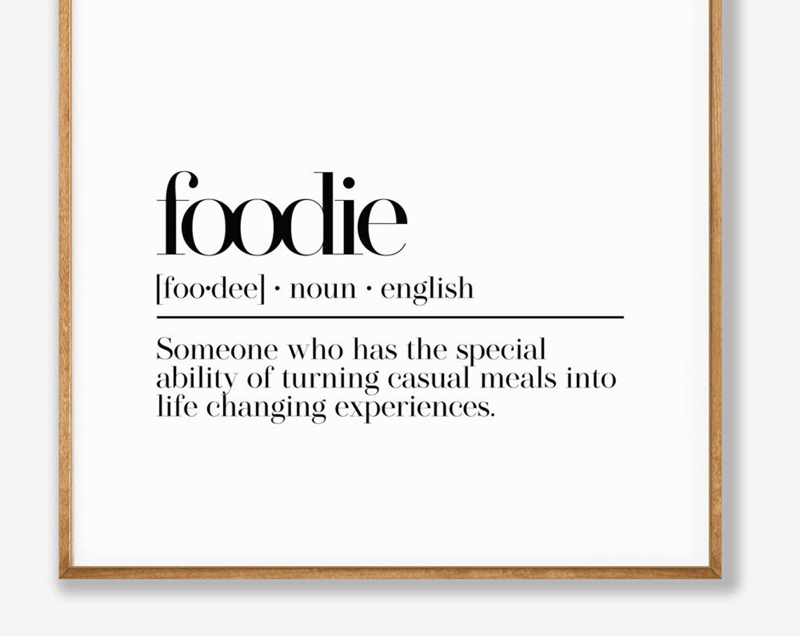 Foodie Dictionary Definition Food Lover Kitchen Quote Poster