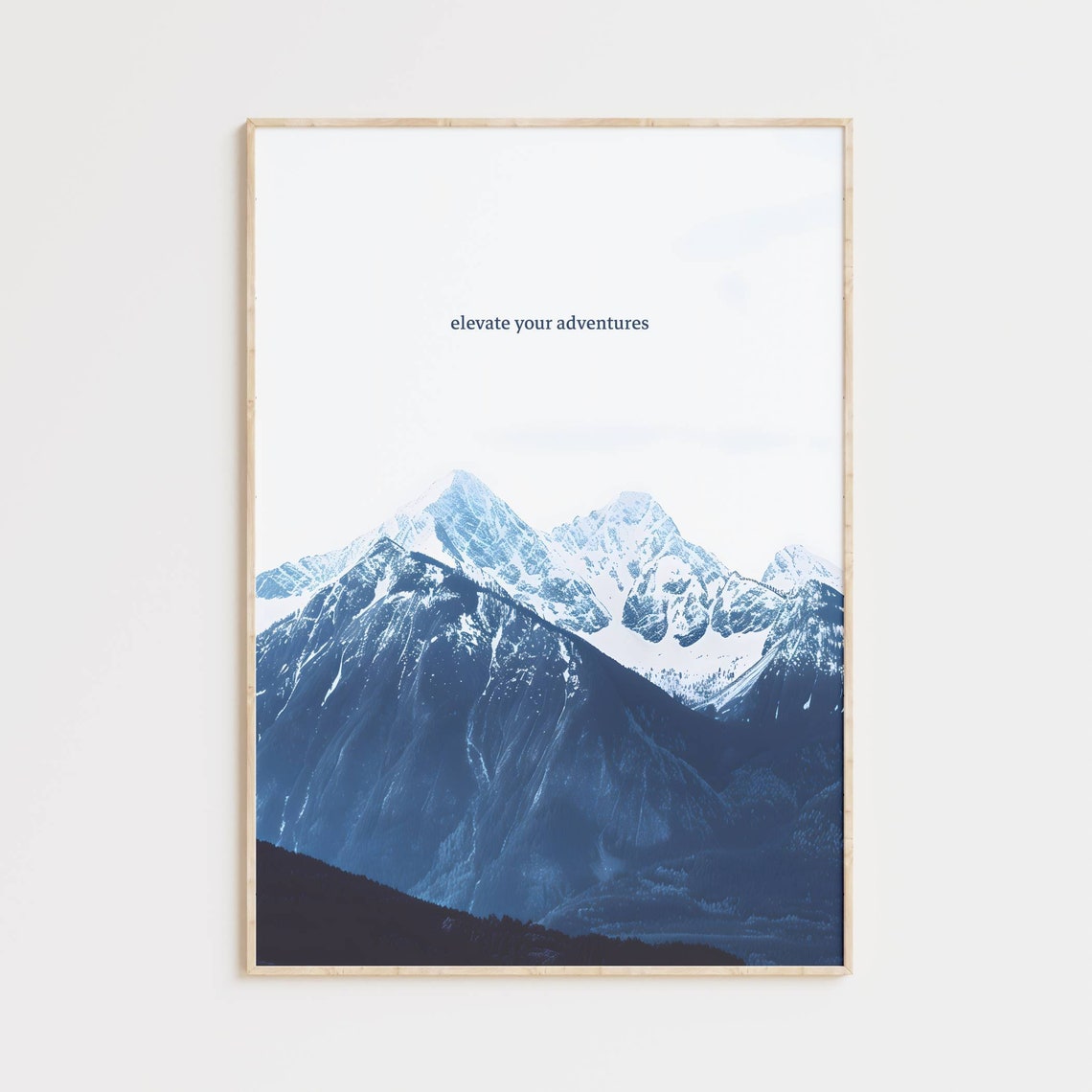 Elevate Your Adventures Snowy Mountain Peaks Minimalist Poster