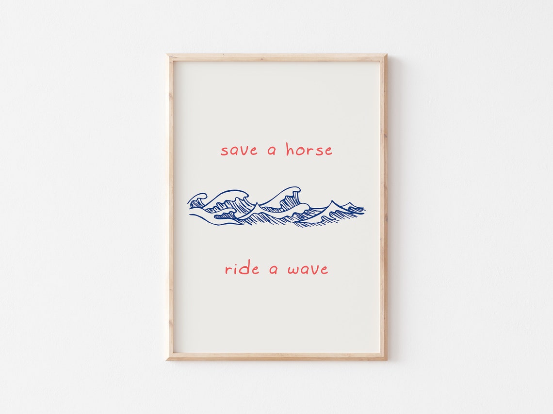 Save A Horse Ride A Wave Coral Text With Blue Ocean Waves Poster - Image 3