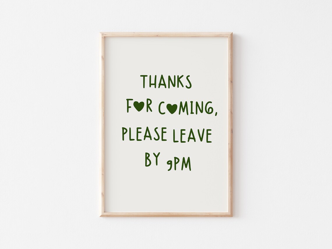 Thanks For Coming Please Leave By 9 Pm Retro Poster - Image 5