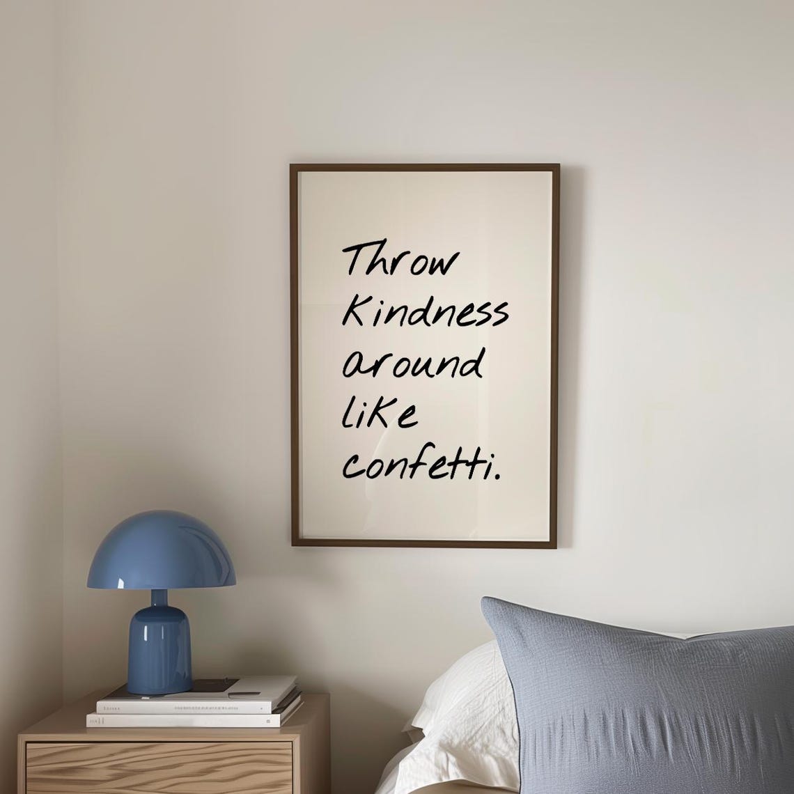 Throw Kindness Around Like Confetti Print Inspirational Quote Typography Print Aesthetic Apartment Minimalist Wall Art - Image 2