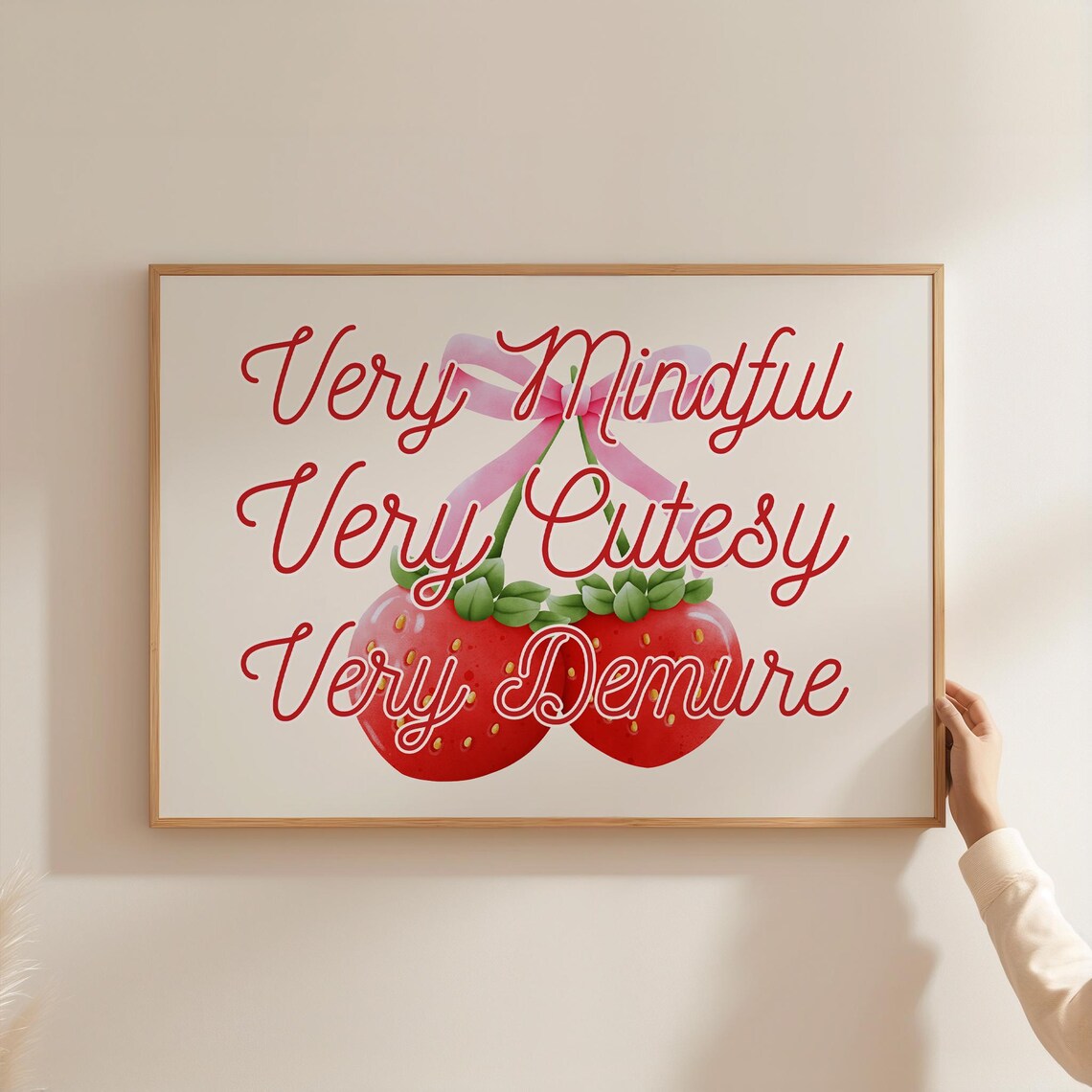 Very Mindful Very Cutesy Very Demure Quote Strawberry Bow Print