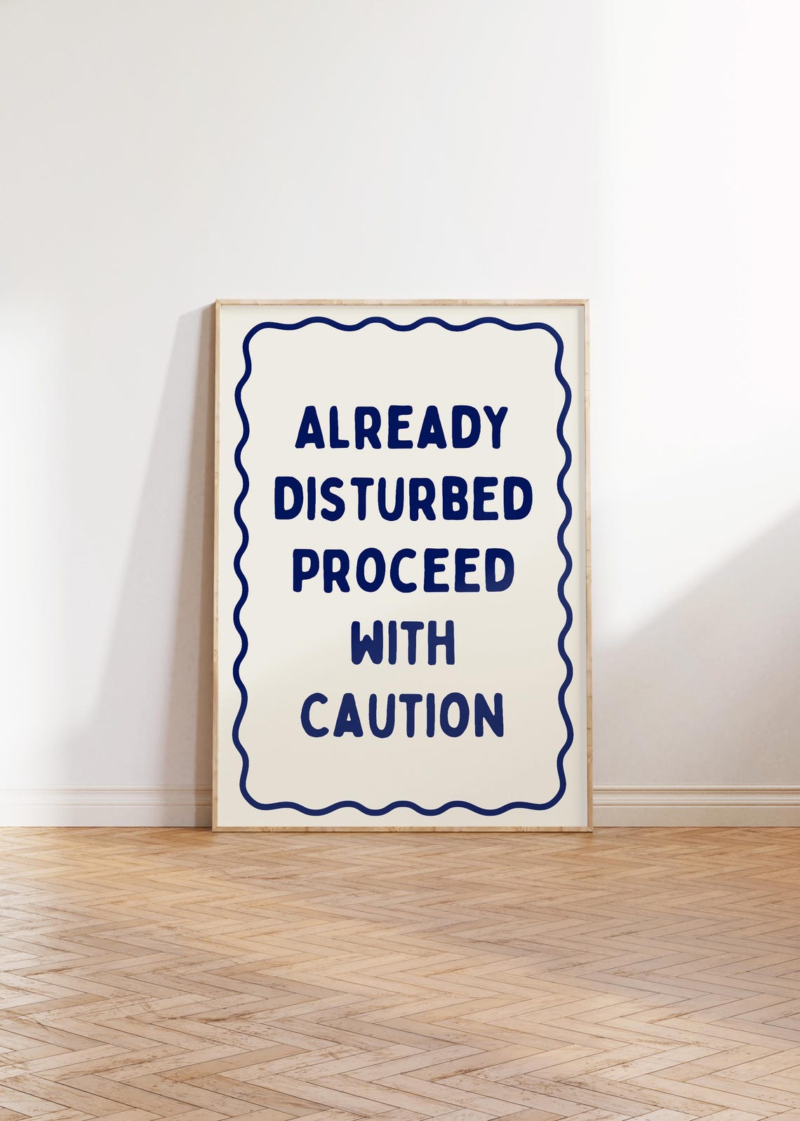 Already Disturbed Proceed With Caution Navy Border Quote Poster - Image 2