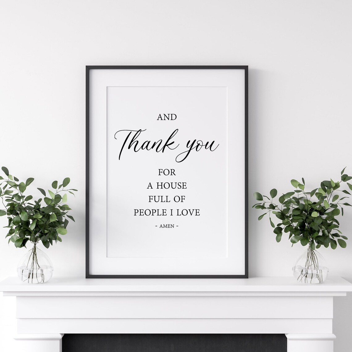 And Thank You For A House Full Of People I Love Faith Poster - Image 4