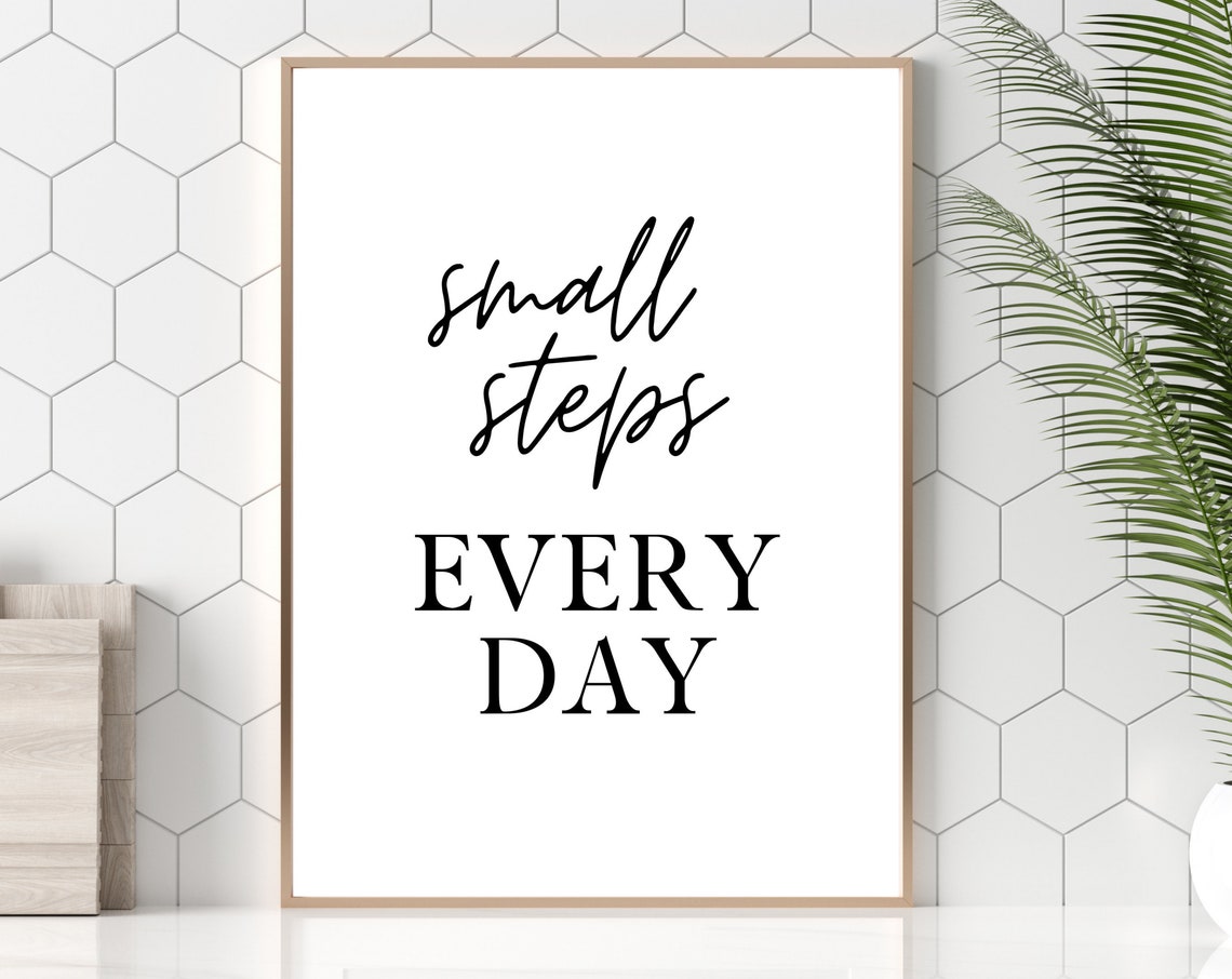 Small Steps Every Day Script Serif Motivational Quote Poster - Image 5